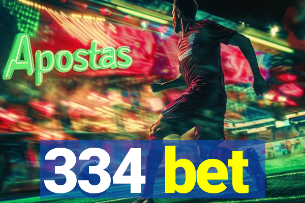 334 bet